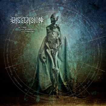 Dissension - Of Time And Chronic Disease (2013) Dissension - Of Time And Chronic Disease (2013)