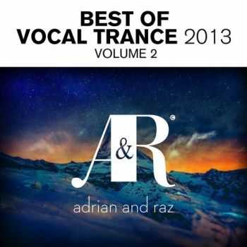 VA - Adrian and Raz Best of Vocal Trance 2013 Volume 2 (2013)