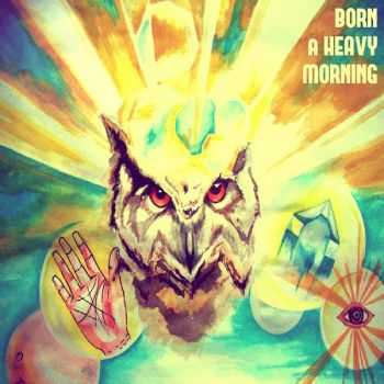 Ice Dragon - Born A Heavy Morning (2013)