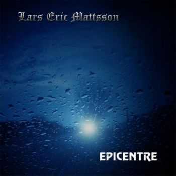 Lars Eric Mattsson - Epicentre (2013)   