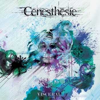Cenesthesie - Visceral (2013) Cenesthesie - Visceral (2013)