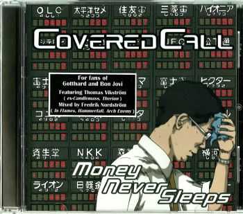 Covered Call - Money Never Sleeps (2009) Repost