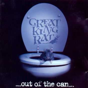 Great King Rat - Out Of The Can 1999 (Lossless+MP3)