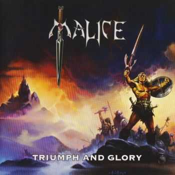 Malice - Triumph And Glory (2012) Malice - Triumph And Glory (2012)