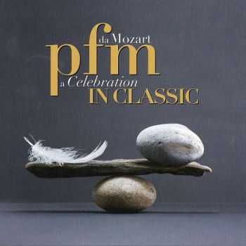 PFM - PFM In Classic: Da Mozart A Celebration [2CD] (2013)