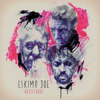 Eskimo Joe  Wastelands (2013)
