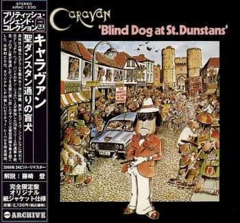 Caravan - Blind Dog at St. Dunstans (1976) [Japan Mini-LP CD 2006]