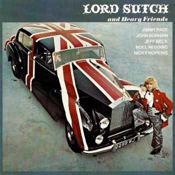 Lord Sutch and Heavy Friends - Lord Sutch and Heavy Friends (1970) [Remastered 2005]