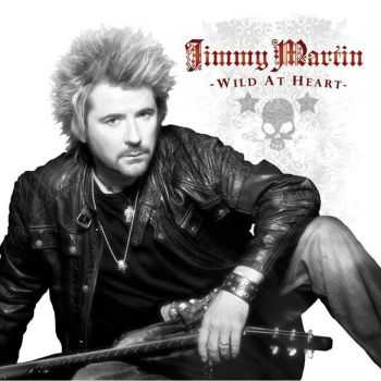  Jimmy Martin - Wild At Heart (2013)   