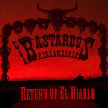 Los Bastardos Finlandeses - Return Of El Diablo (2008)	