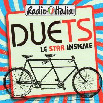 VA - Radio Italia Duets: Le Star Insieme (2013)