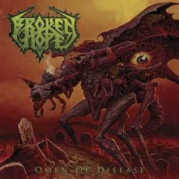 Broken Hope - Omen of Disease (2013)