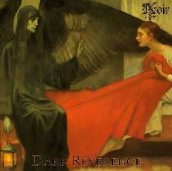 Noire - Dark Reverence (2013)