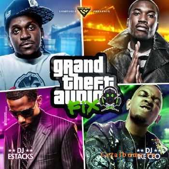 DJ E Stacks - Grand Theft Audio Fix (2013)