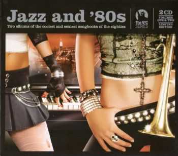 Various Artists - Jazz and '80s (Volumes one & two) (2008)
