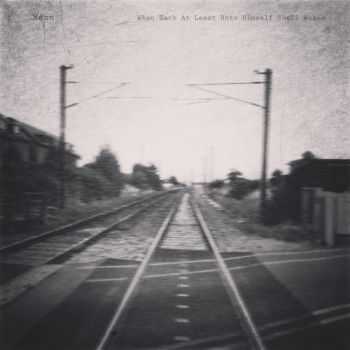 Méon - When Each At Least Unto Himself Shall Waken (EP) (2013) Méon - When Each At Least Unto Himself Shall Waken (EP) (2013)