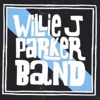 Willie J Parker Band - Willie J Parker Band 2013