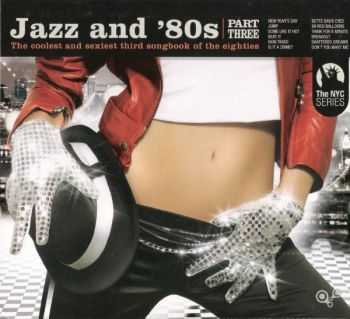 Various Artists - Jazz and '80s (Part Three) (2009)