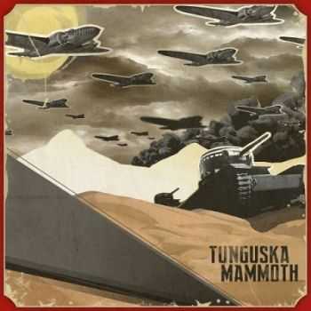 Tunguska Mammoth - Tunguska Mammoth (2013)