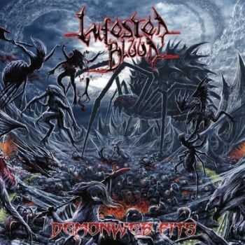 Infested Blood - Demonweb Pits (2013)