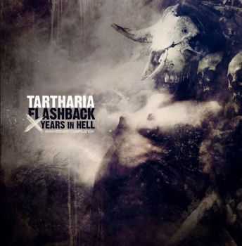 Tartharia - Flashback - 10 Years In Hell [Compilation] (2013)