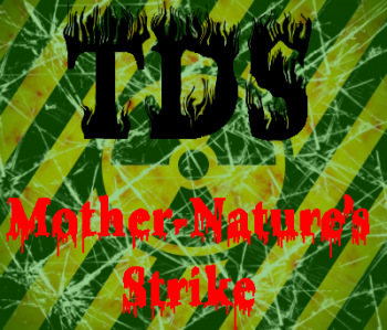 TDS - Mother-Nature's Strike (2013)