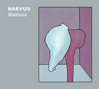 Naevus - Stations (Compilation) (2013)