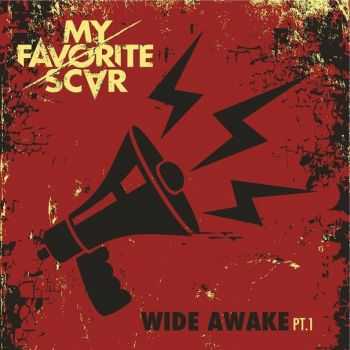 My Favorite Scar - Wide Awake pt.1 [EP] (2013)