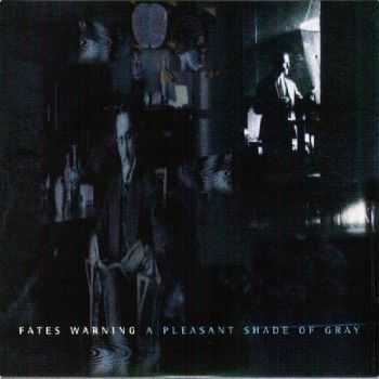 Fates Warning - A Pleasant Shade of Gray (1997) Fates Warning - A Pleasant Shade of Gray (1997)