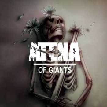 Atena - Of Giants (2013) Atena - Of Giants (2013)
