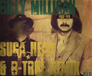 Billy Milligan - Billy Milligan (Suga Head & B-True Remix) (2013) Billy Milligan - Billy Milligan (Suga Head & B-True Remix) (2013)