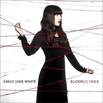 Emily Jane White – Blood / Lines (2013) Emily Jane White – Blood / Lines (2013)