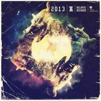 VA - Relapse Sampler '2013 (2013) VA - Relapse Sampler '2013 (2013)