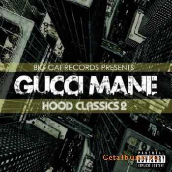 Gucci Mane - Hood Classics 2 (2013) Gucci Mane - Hood Classics 2 (2013)