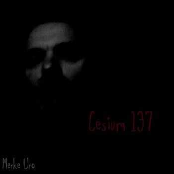 Merke Uro - Cesium 137 (2013)