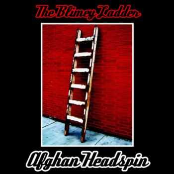 Afghan Headspin - The Blimey Ladder (2008)