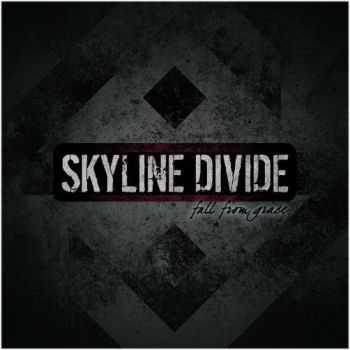 Skyline Divide - Fall From Grace (Ep) (2013) Skyline Divide - Fall From Grace (Ep) (2013)
