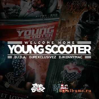 Young Scooter - Welcome Home Young Scooter (2013)