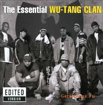 Wu-Tang Clan - The Essential Wu-Tang Clan [2xCD] (2013) 320 kbps