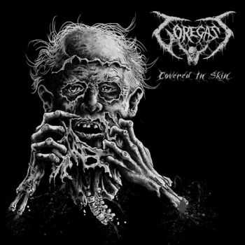 Goregast - Covered In Skin (EP) (2013) Goregast - Covered In Skin (EP) (2013)