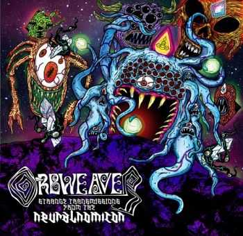 Orbweaver - Strange Transmissions From The Neuralnomicon (2013) Orbweaver - Strange Transmissions From The Neuralnomicon (2013)