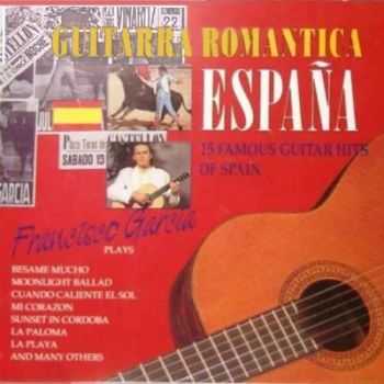 Francisco Garcia - Guitarra Romantica Espagna (1993)