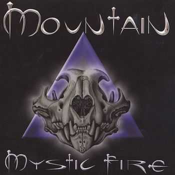 Mountain - Mystic Fire (2002) Mountain - Mystic Fire (2002)