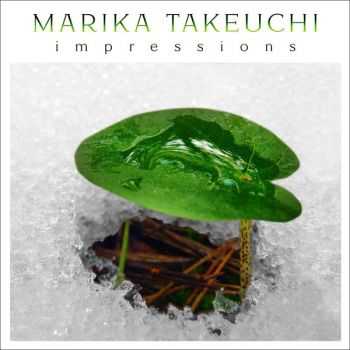 Marika Takeuchi - Impressions (2013)