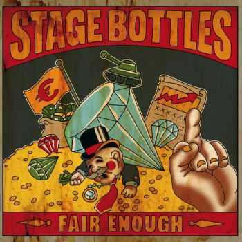 Stage Bottles - Fair Enough (2013) Stage Bottles - Fair Enough (2013)