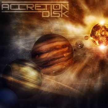 Accretion Disk  Accretion Disk (2013)