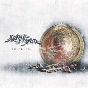 Silence the Messenger - Achilles (2013)