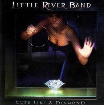   Little River Band - Cuts Like a Diamond (2013)   
