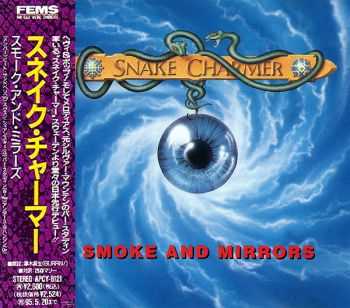 Snake Charmer - Smoke And Mirrors (1993) [Japanese Ed.]