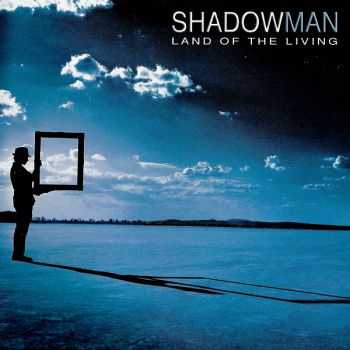 Shadowman - Land Of The Living (2004)